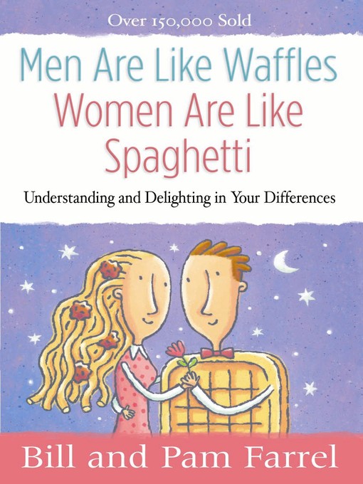 Title details for Men Are Like Waffles—Women Are Like Spaghetti by Bill Farrel - Wait list